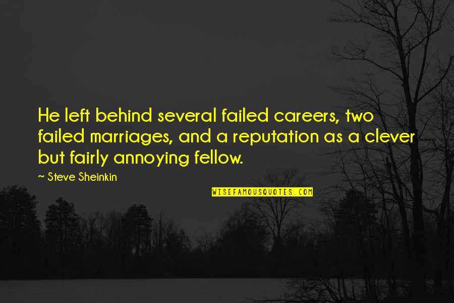 Kaldra Mtg Quotes By Steve Sheinkin: He left behind several failed careers, two failed Kaldra Mtg Quotes By Steve Sheinkin: He left behind several failed careers, two failed