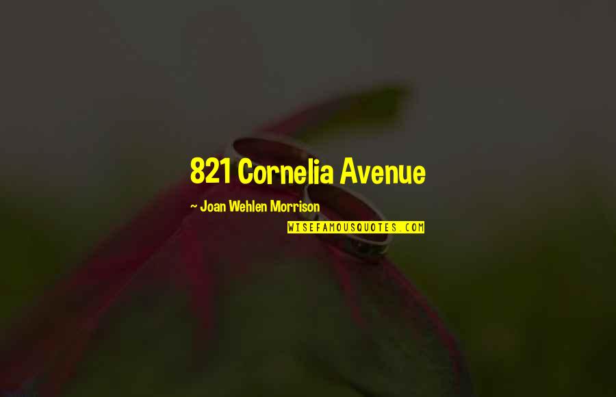 Kalender Met Quotes By Joan Wehlen Morrison: 821 Cornelia Avenue