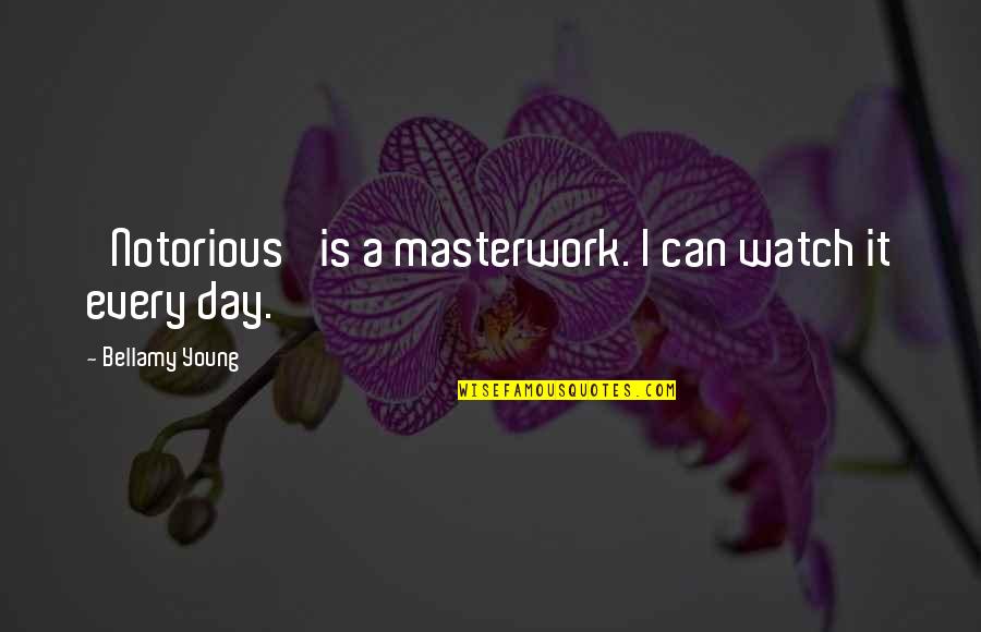 Kalipi Logo Quotes By Bellamy Young: 'Notorious' is a masterwork. I can watch it Kalipi Logo Quotes By Bellamy Young: 'Notorious' is a masterwork. I can watch it