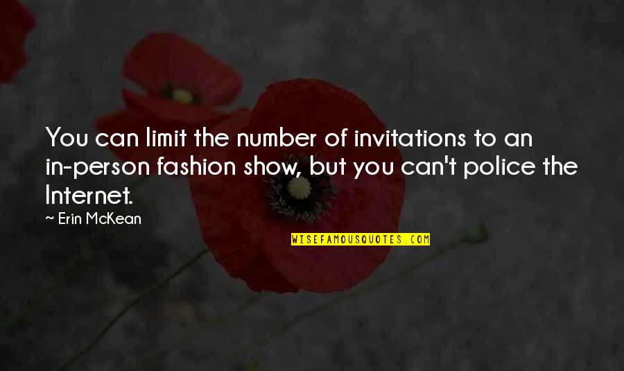 Kallfass Machine Quotes By Erin McKean: You can limit the number of invitations to