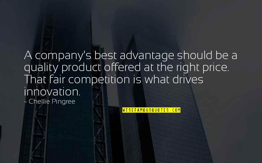 Kalyvas Stathis Quotes By Chellie Pingree: A company's best advantage should be a quality Kalyvas Stathis Quotes By Chellie Pingree: A company's best advantage should be a quality