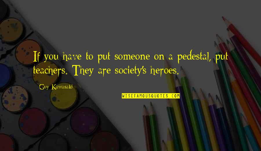 Kamahele Quotes By Guy Kawasaki: If you have to put someone on a