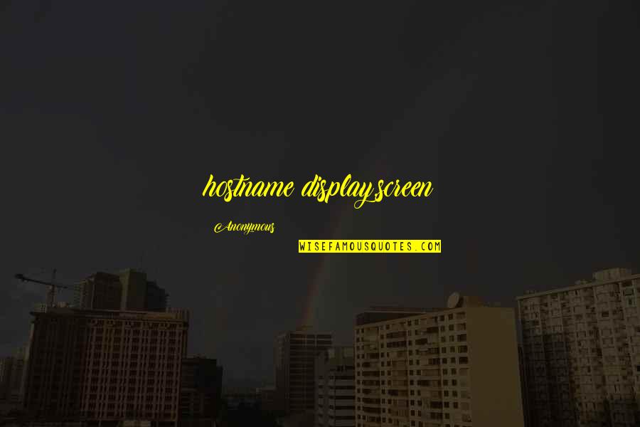Kambere Nawe Quotes By Anonymous: hostname:display.screen Kambere Nawe Quotes By Anonymous: hostname:display.screen