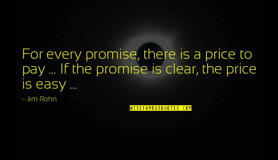 Kami Garcia Unbreakable Quotes By Jim Rohn: For every promise, there is a price to