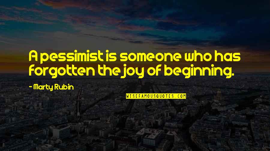 Kamikawa Kaoru Quotes By Marty Rubin: A pessimist is someone who has forgotten the