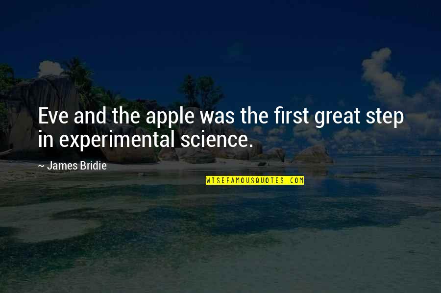 Kamilovmohmud Quotes By James Bridie: Eve and the apple was the first great