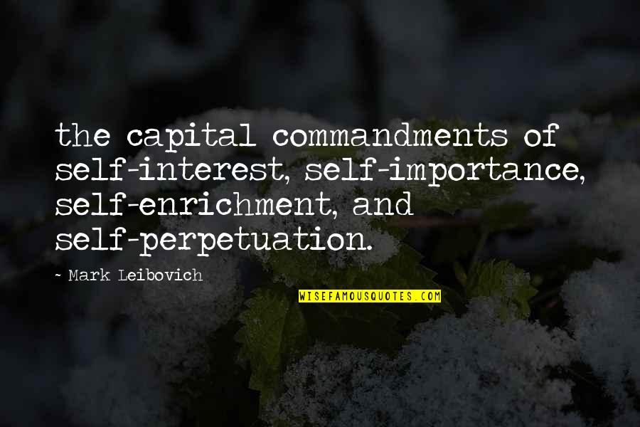 Kaminskys Columbia Quotes By Mark Leibovich: the capital commandments of self-interest, self-importance, self-enrichment, and