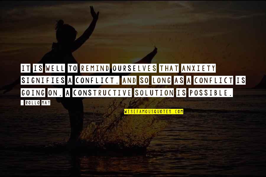 Kammeraad Toy Quotes By Rollo May: It is well to remind ourselves that anxiety