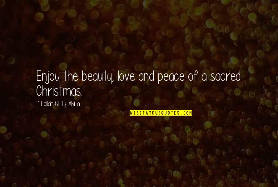 Kamolas Quotes By Lailah Gifty Akita: Enjoy the beauty, love and peace of a Kamolas Quotes By Lailah Gifty Akita: Enjoy the beauty, love and peace of a