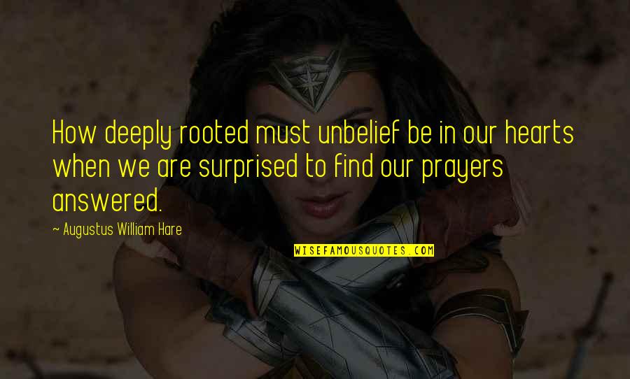 Kamstrup Btu Quotes By Augustus William Hare: How deeply rooted must unbelief be in our Kamstrup Btu Quotes By Augustus William Hare: How deeply rooted must unbelief be in our
