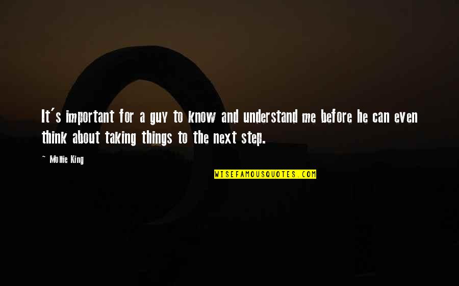 Kanafani Nadim Quotes By Mollie King: It's important for a guy to know and Kanafani Nadim Quotes By Mollie King: It's important for a guy to know and