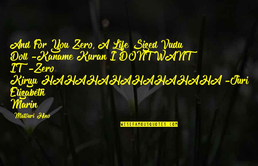 Kaname X Quotes By Matsuri Hino: And For You Zero, A Life Sized Vudu