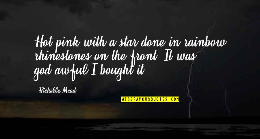 Kandungan Susu Quotes By Richelle Mead: Hot pink with a star done in rainbow Kandungan Susu Quotes By Richelle Mead: Hot pink with a star done in rainbow