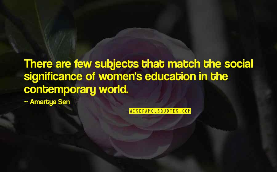 Kaneza Schall Quotes By Amartya Sen: There are few subjects that match the social Kaneza Schall Quotes By Amartya Sen: There are few subjects that match the social
