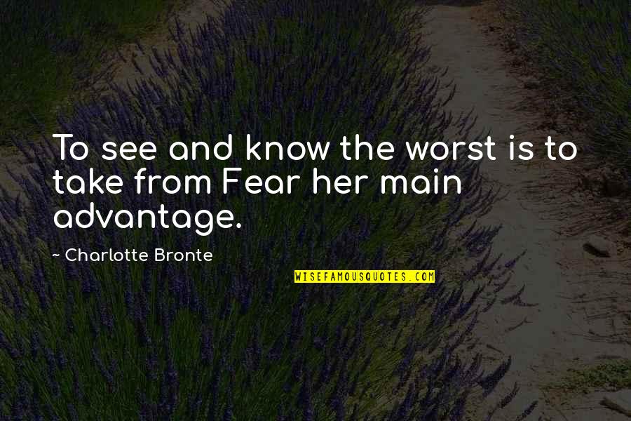 Kangols For Sale Quotes By Charlotte Bronte: To see and know the worst is to Kangols For Sale Quotes By Charlotte Bronte: To see and know the worst is to