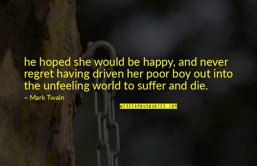 Kannada Funny Meme Quotes By Mark Twain: he hoped she would be happy, and never Kannada Funny Meme Quotes By Mark Twain: he hoped she would be happy, and never