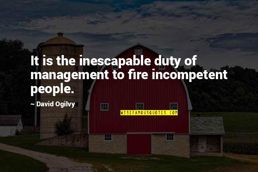 Kannadasan Famous Quotes By David Ogilvy: It is the inescapable duty of management to