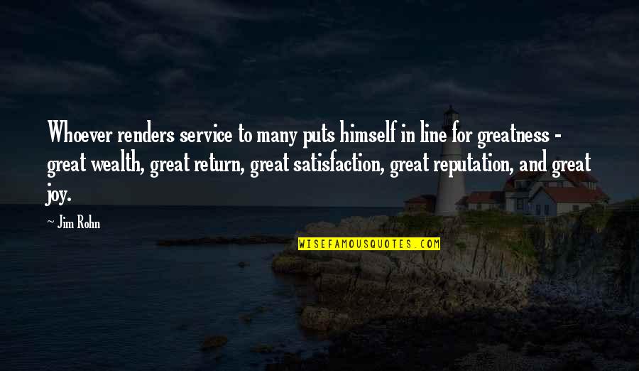 Kansen Krema Quotes By Jim Rohn: Whoever renders service to many puts himself in Kansen Krema Quotes By Jim Rohn: Whoever renders service to many puts himself in