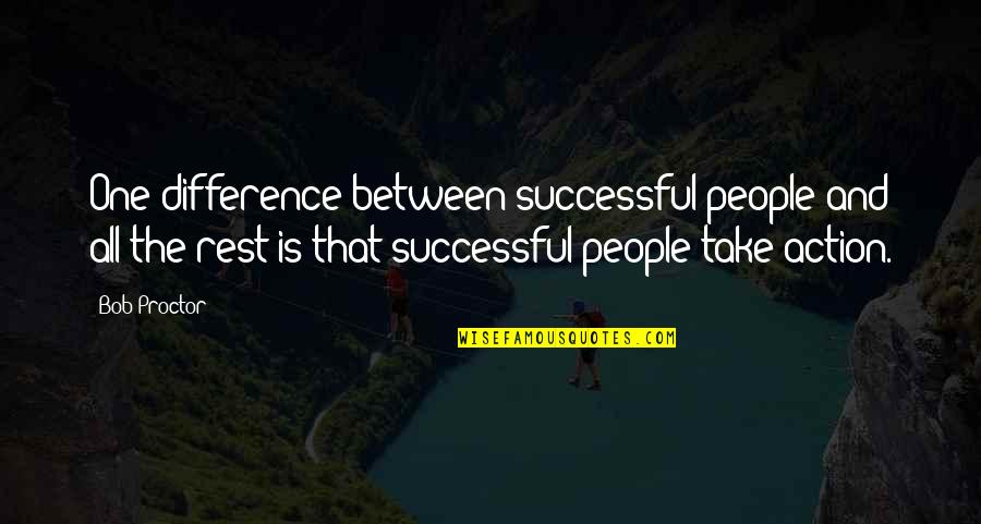 Kanuni I Leke Quotes By Bob Proctor: One difference between successful people and all the Kanuni I Leke Quotes By Bob Proctor: One difference between successful people and all the