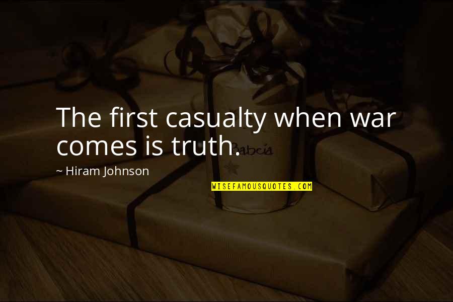 Kapampangan Text Quotes By Hiram Johnson: The first casualty when war comes is truth.