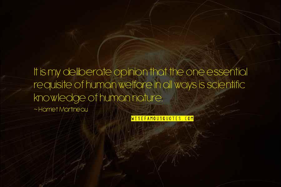 Kapanadze Schematic Quotes By Harriet Martineau: It is my deliberate opinion that the one