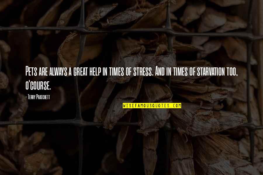 Kaportal Quotes By Terry Pratchett: Pets are always a great help in times