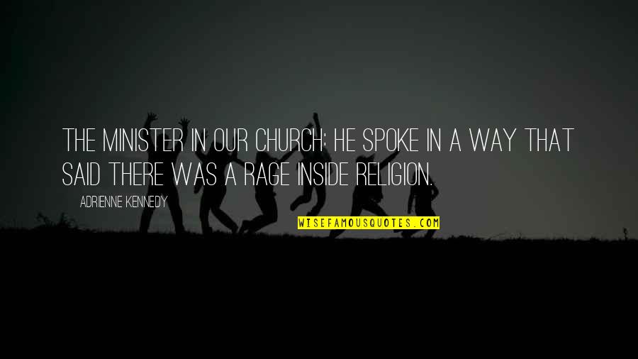 Kaptured Quotes By Adrienne Kennedy: The minister in our church: He spoke in Kaptured Quotes By Adrienne Kennedy: The minister in our church: He spoke in