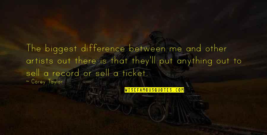 Kapusta Recipe Quotes By Corey Taylor: The biggest difference between me and other artists Kapusta Recipe Quotes By Corey Taylor: The biggest difference between me and other artists