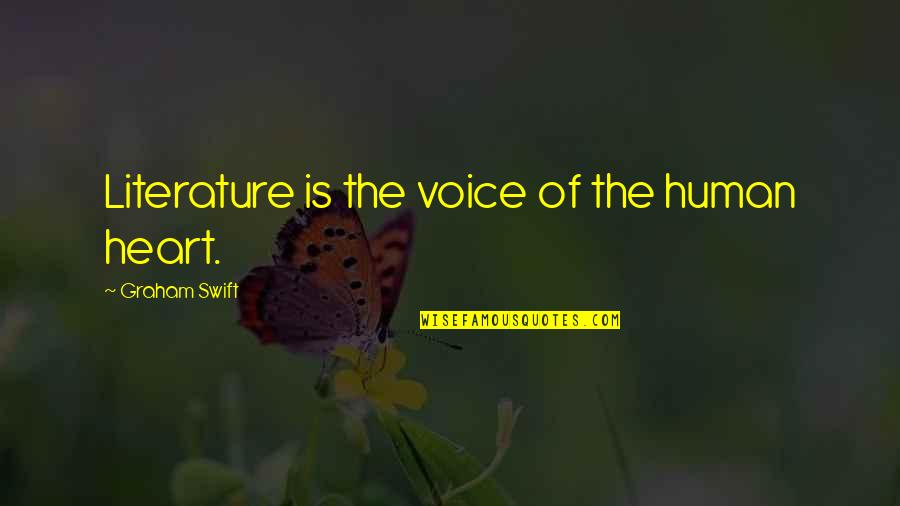 Kar Csonyi Filmek Quotes By Graham Swift: Literature is the voice of the human heart. Kar Csonyi Filmek Quotes By Graham Swift: Literature is the voice of the human heart.