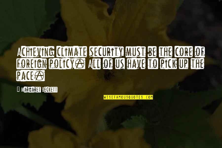 Kar Csonyi Rajzok Quotes By Margaret Beckett: Achieving climate security must be the core of