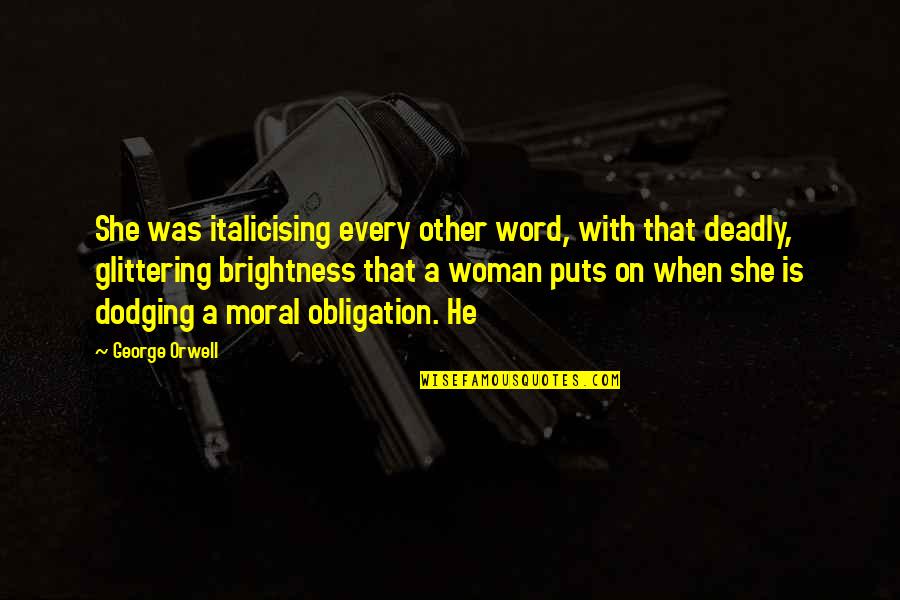 Karadicz Quotes By George Orwell: She was italicising every other word, with that Karadicz Quotes By George Orwell: She was italicising every other word, with that