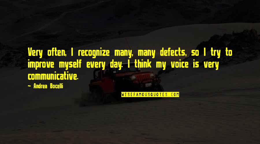 Karahan Online Quotes By Andrea Bocelli: Very often, I recognize many, many defects, so