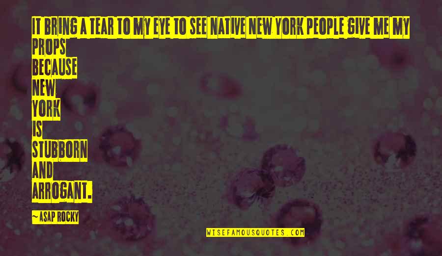 Karahan Online Quotes By ASAP Rocky: It bring a tear to my eye to Karahan Online Quotes By ASAP Rocky: It bring a tear to my eye to