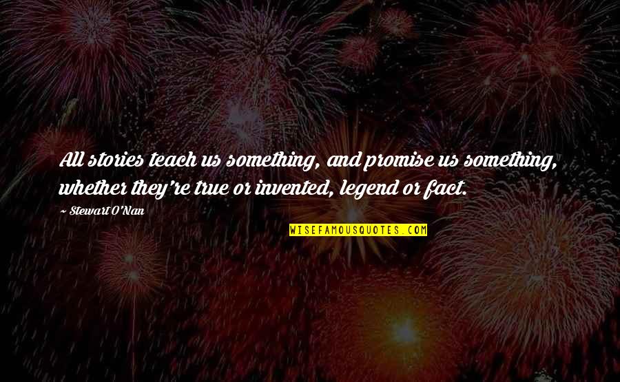 Karajan Discography Quotes By Stewart O'Nan: All stories teach us something, and promise us
