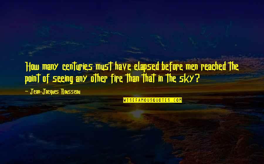 Karalynn Quotes By Jean-Jacques Rousseau: How many centuries must have elapsed before men Karalynn Quotes By Jean-Jacques Rousseau: How many centuries must have elapsed before men