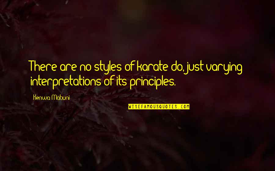 Karate Quotes By Kenwa Mabuni: There are no styles of karate-do, just varying