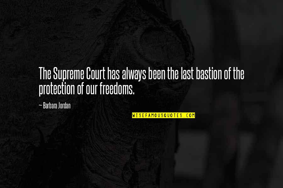 Karate Sparring Quotes By Barbara Jordan: The Supreme Court has always been the last