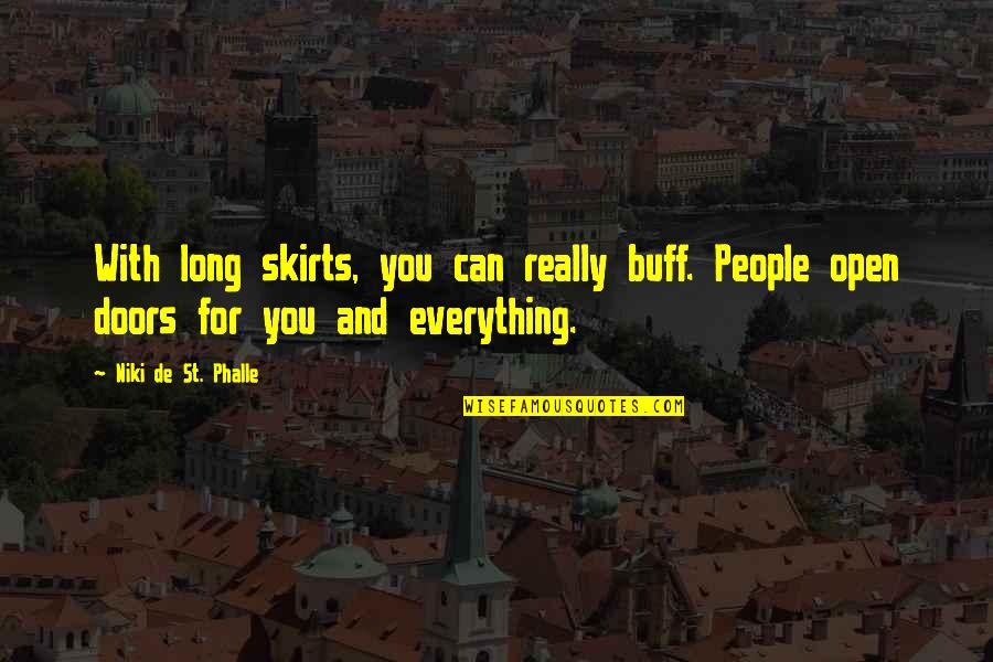 Karawane Hugo Quotes By Niki De St. Phalle: With long skirts, you can really buff. People Karawane Hugo Quotes By Niki De St. Phalle: With long skirts, you can really buff. People