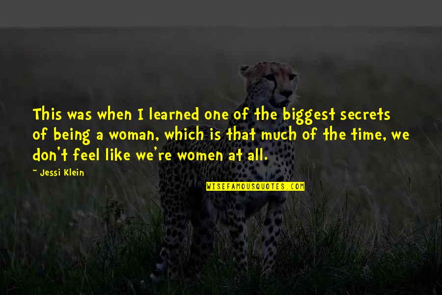 Karben4 Quotes By Jessi Klein: This was when I learned one of the Karben4 Quotes By Jessi Klein: This was when I learned one of the