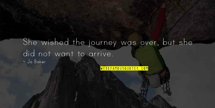 Kardinal Kolorscape Quotes By Jo Baker: She wished the journey was over, but she