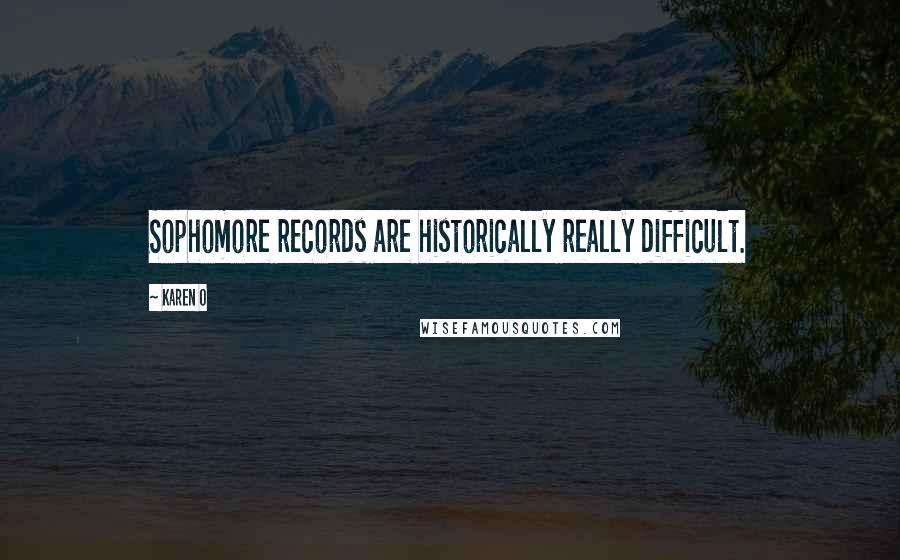 Karen O quotes: Sophomore records are historically really difficult.