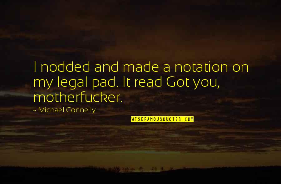 Karen Sue Trent Quotes By Michael Connelly: I nodded and made a notation on my