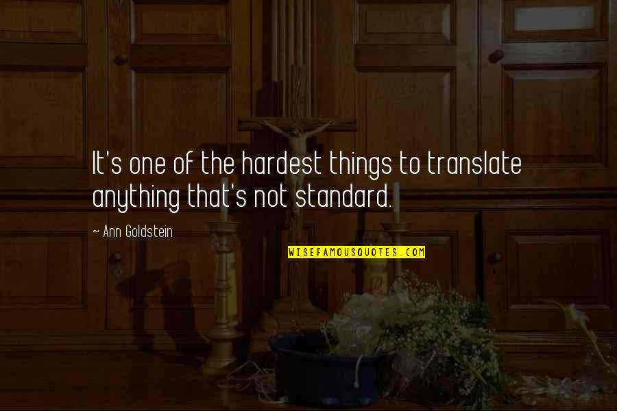 Kargil War Day Quotes By Ann Goldstein: It's one of the hardest things to translate