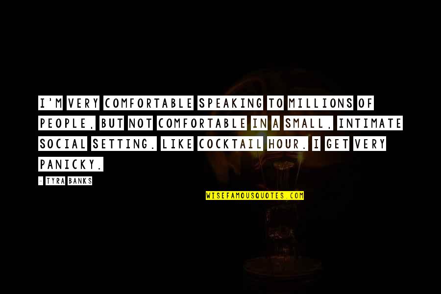 Kariotis Michael Quotes By Tyra Banks: I'm very comfortable speaking to millions of people, Kariotis Michael Quotes By Tyra Banks: I'm very comfortable speaking to millions of people,