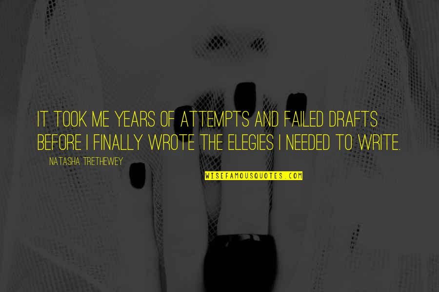Karizma Zmr Quotes By Natasha Trethewey: It took me years of attempts and failed