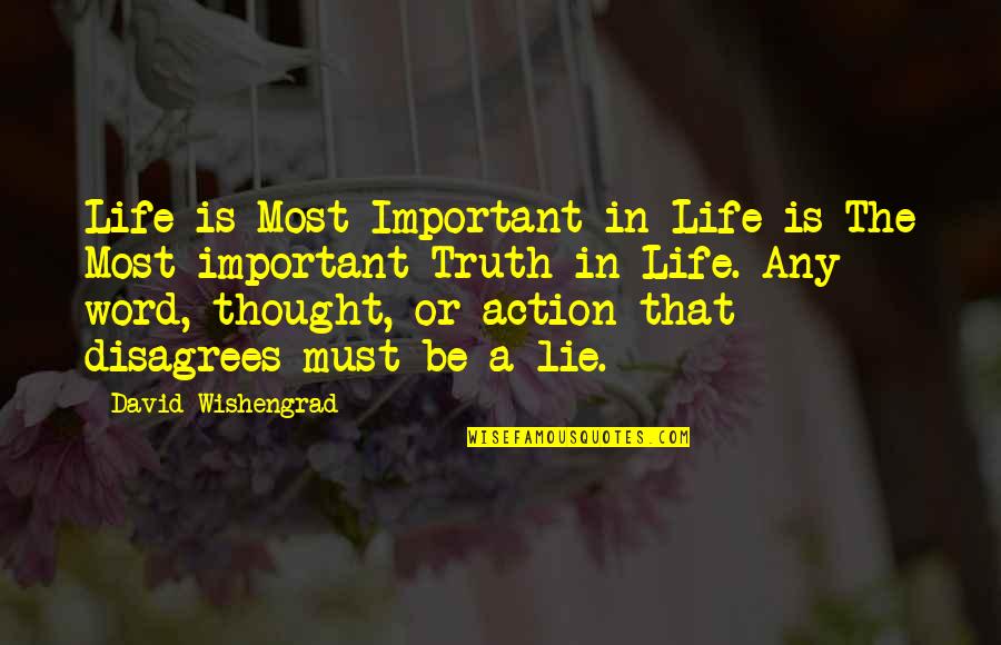 Karkinos Zodio Quotes By David Wishengrad: Life is Most Important in Life is The