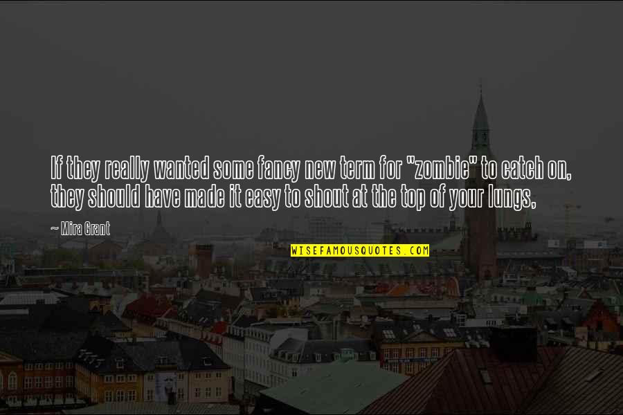 Karl Albrecht Quotes By Mira Grant: If they really wanted some fancy new term Karl Albrecht Quotes By Mira Grant: If they really wanted some fancy new term