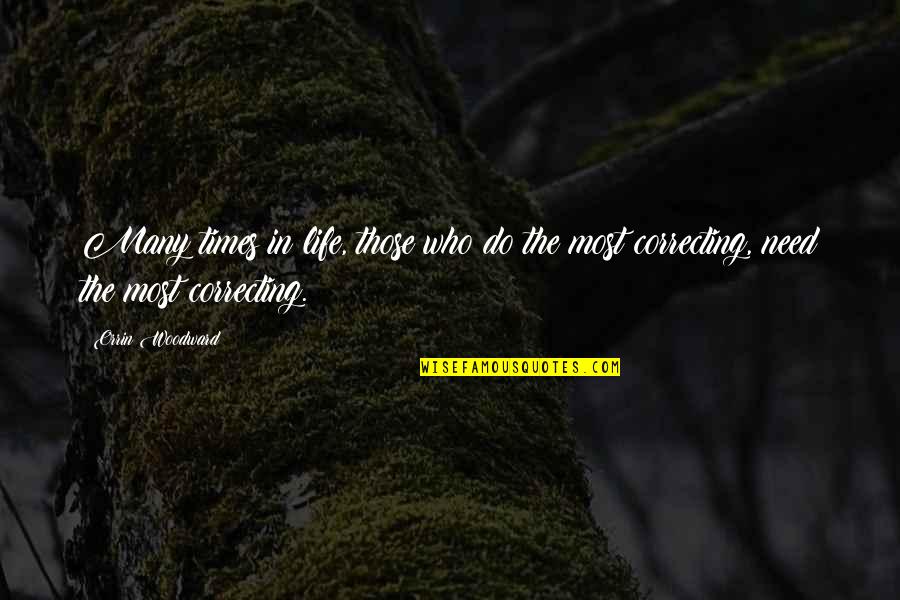 Karl Farbman Quotes By Orrin Woodward: Many times in life, those who do the