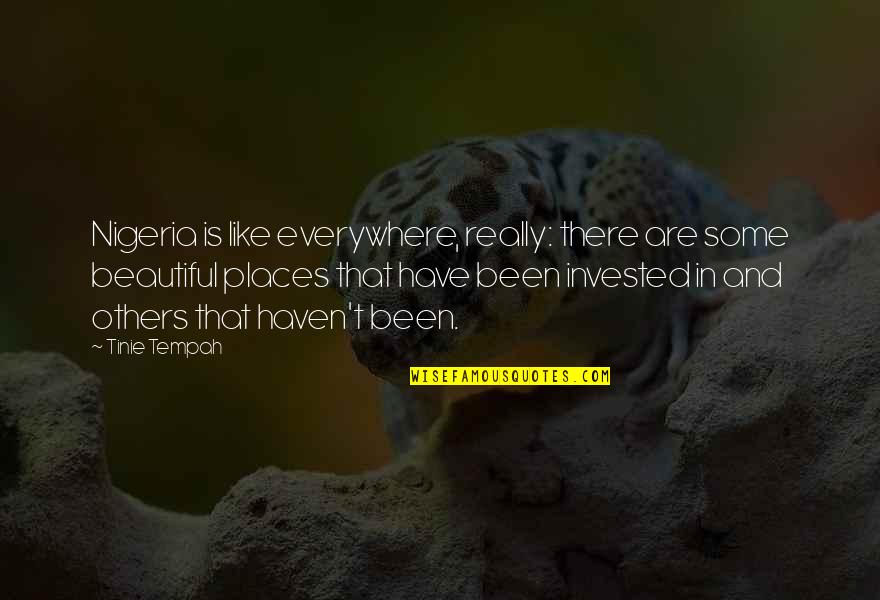 Karlien Koshuis Quotes By Tinie Tempah: Nigeria is like everywhere, really: there are some Karlien Koshuis Quotes By Tinie Tempah: Nigeria is like everywhere, really: there are some