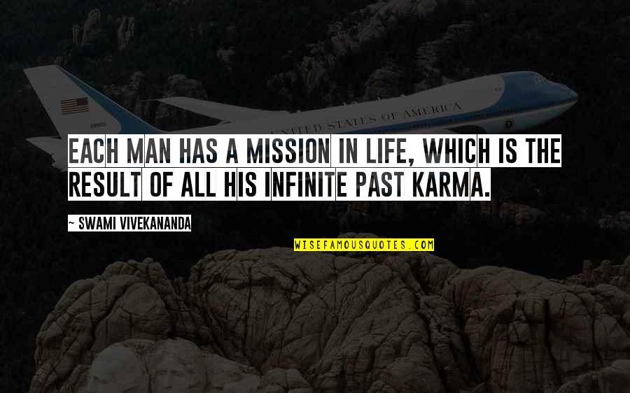 Karma And Life Quotes By Swami Vivekananda: Each man has a mission in life, which